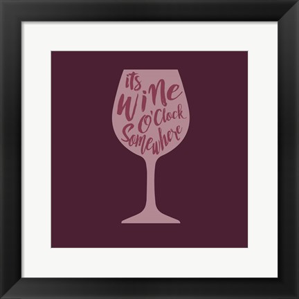 Framed Wine O&#39;Clock Print