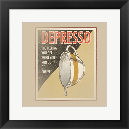 Framed Depresso Print