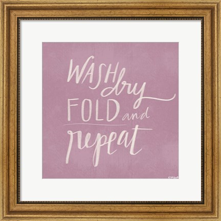 Framed Wash, Dry, Fold Repeat Print