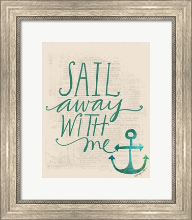 Framed Sail Away with Me Print