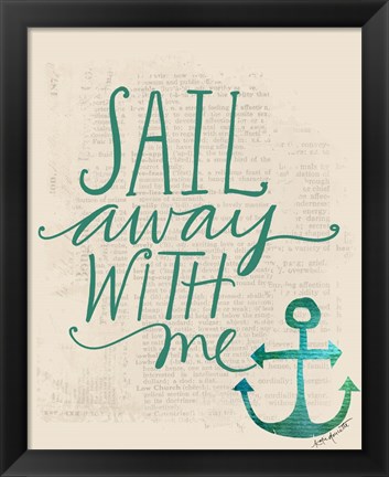 Framed Sail Away with Me Print