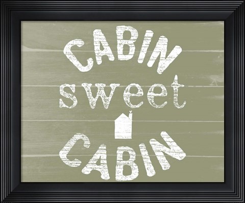 Framed Cabin Sweet Cabin Print