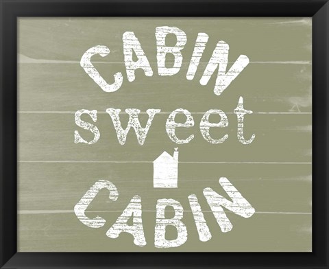 Framed Cabin Sweet Cabin Print