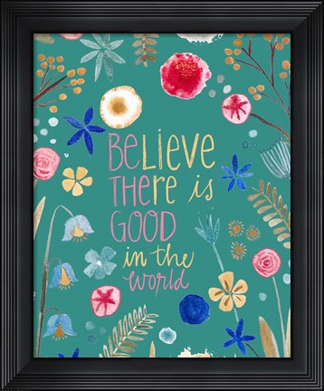 Framed Be the Good Print