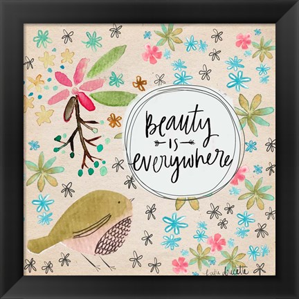 Framed Beauty is Everywhere Print