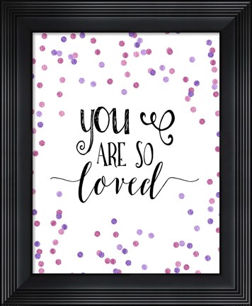 Framed So Loved Pink and Purple Confetti Print