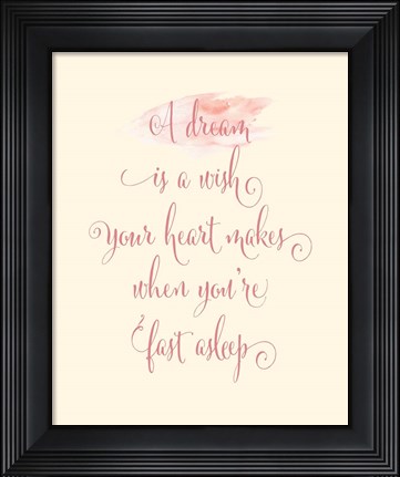 Framed Dream is a Wish Print