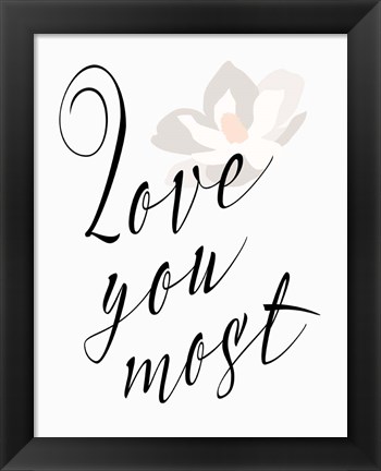 Framed Love You Most - Flower Print