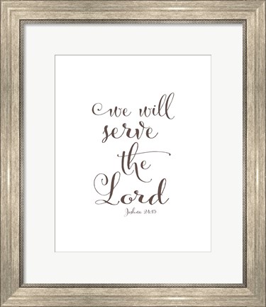 Framed We Will Serve the Lord Print