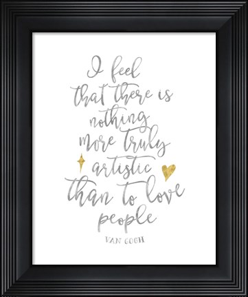 Framed Van Gogh Love People Quote Print