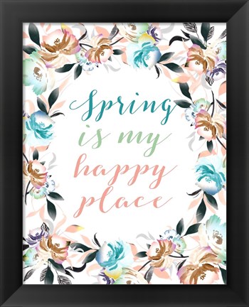 Framed Spring is My Happy Place Print