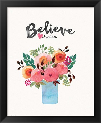 Framed Believe Mark 5:36 Print