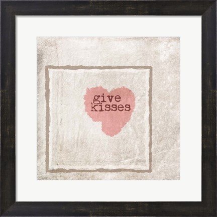Framed Give Kisses Print