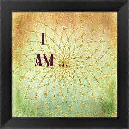 Framed I Am Print