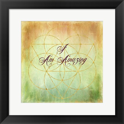 Framed I Am Amazing Print