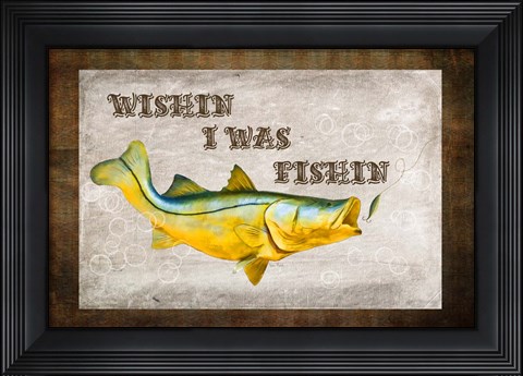 Framed Wishin I Was Fishin III Print