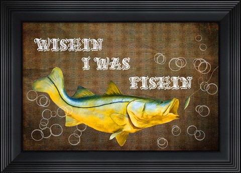 Framed Wishin I Was Fishin II Print
