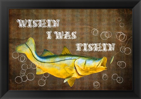 Framed Wishin I Was Fishin II Print