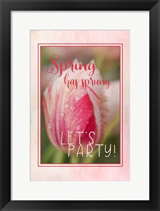 Framed Spring Has Sprung Print