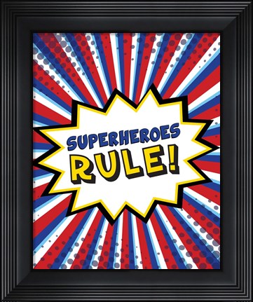 Framed Superheroes Rule Print