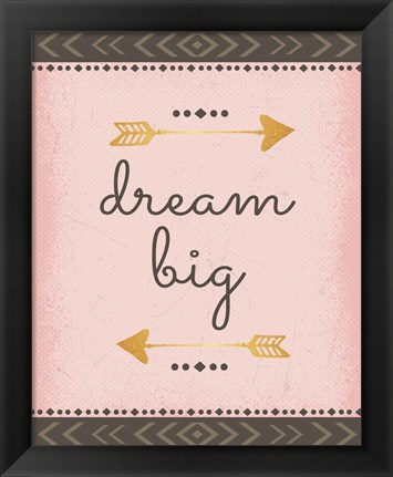 Framed Dream Big Print