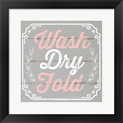 Framed Wash, Dry, Fold Print