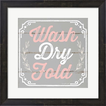 Framed Wash, Dry, Fold Print