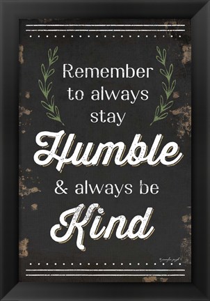 Framed Humble and Kind Print