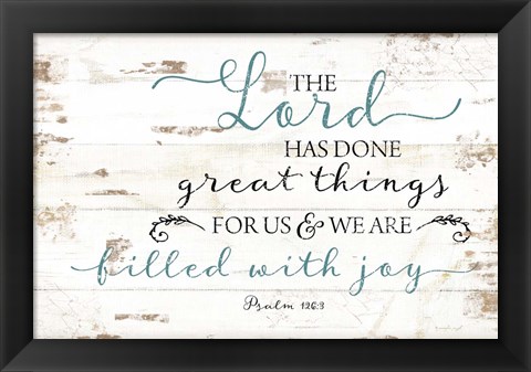 Framed Psalm 126:3 Print