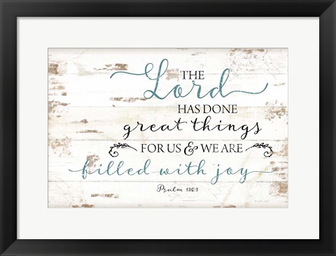 Framed Psalm 126:3 Print