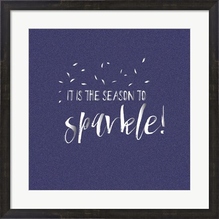 Framed It is the Season to Sparkle Print