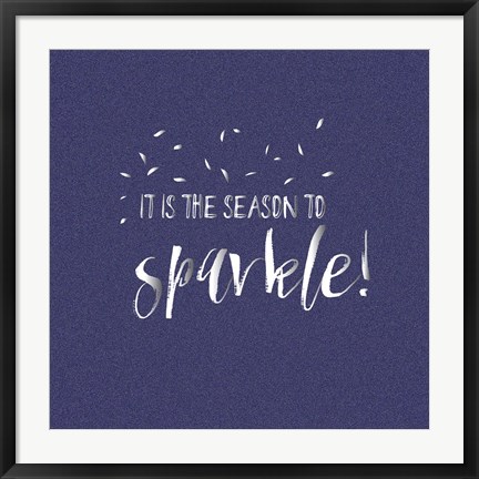 Framed It is the Season to Sparkle Print