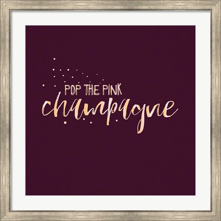 Framed Pop the Pink Champagne Print