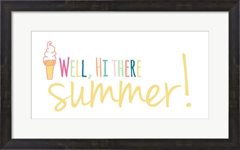 Framed Well Hi There Summer Print
