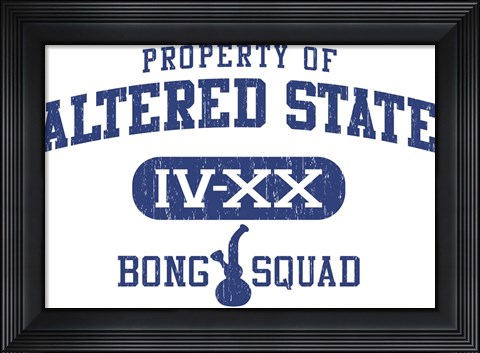 Framed Altered State Bong Print