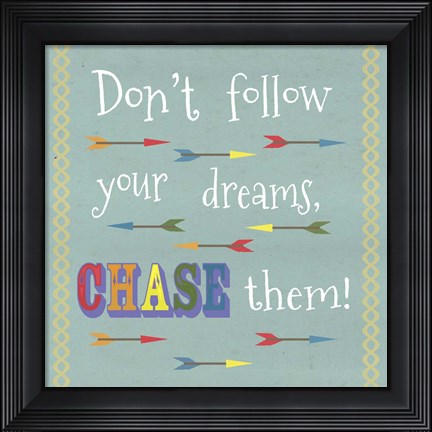 Framed Don&#39;t Follow Your Dreams 1 Print