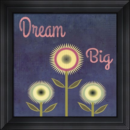 Framed Dream Big 2 Print
