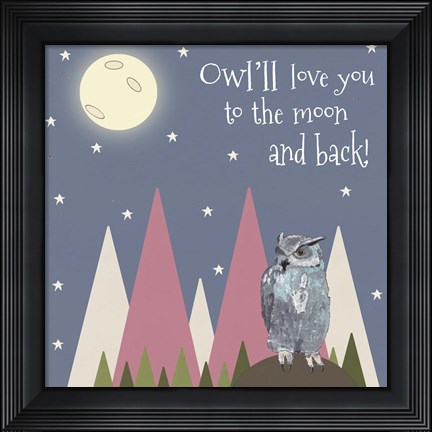 Framed Owl&#39;ll Love You Print