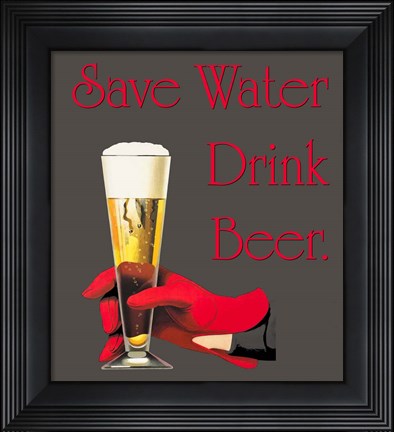 Framed Save Water Drink Beer Print