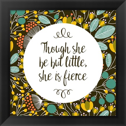 Framed Though She Be But Little - Retro Floral Black Print