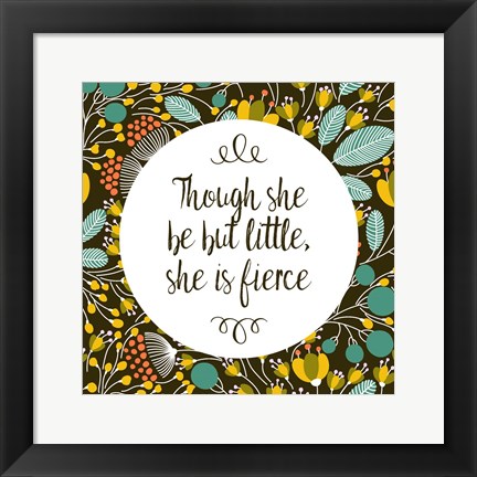 Framed Though She Be But Little - Retro Floral Black Print