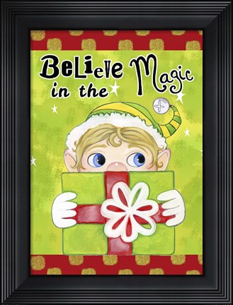 Framed Believe in the Magic Print