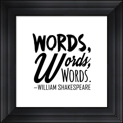 Framed Words Words Words Shakespeare Black Print