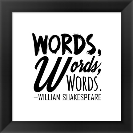 Framed Words Words Words Shakespeare Black Print