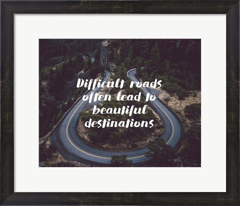 Framed Difficult Roads Strength Forest Print