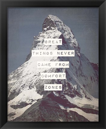 Framed Great Things Never Came From Comfort Zones Strength - Mountain Print