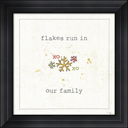 Framed Christmas Cuties V - Flakes Run in Our Family Print