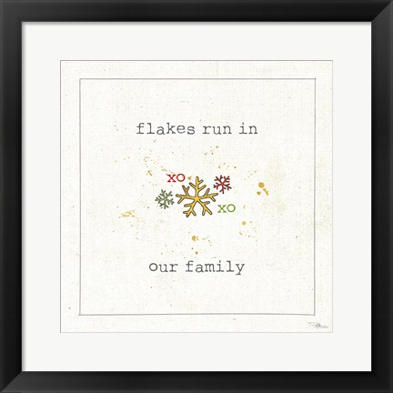 Framed Christmas Cuties V - Flakes Run in Our Family Print