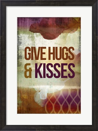 Framed Give Hugs &amp; Kisses Print