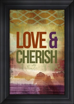 Framed Love &amp; Cherish Print